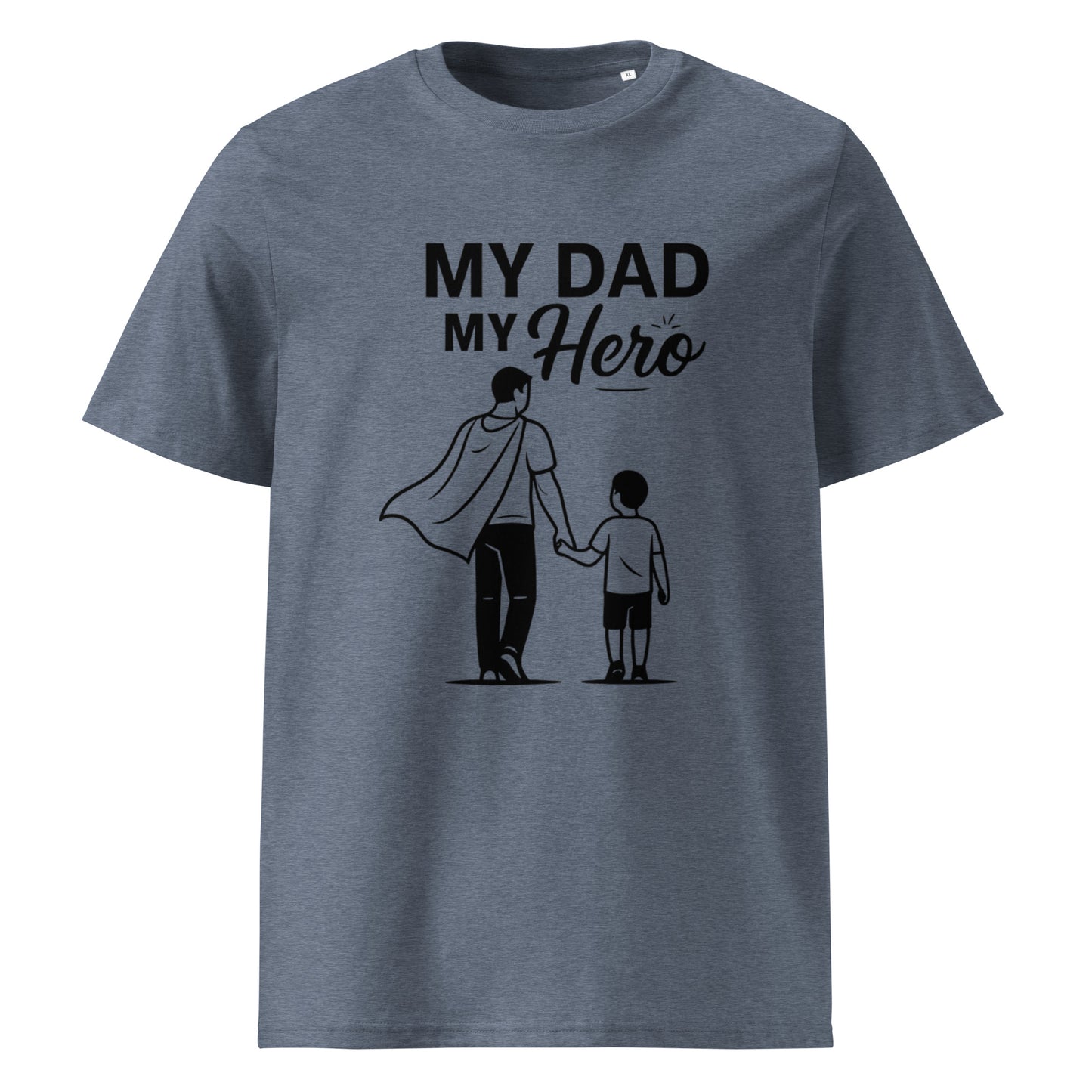 Bio-Baumwoll-T-Shirt - My Dad My Hero