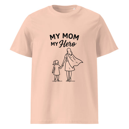 Bio-Baumwoll-T-Shirt My Mom My Hero